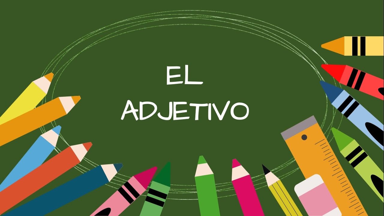 El adjetivo - Segundo de secundaria [Lenguaje]