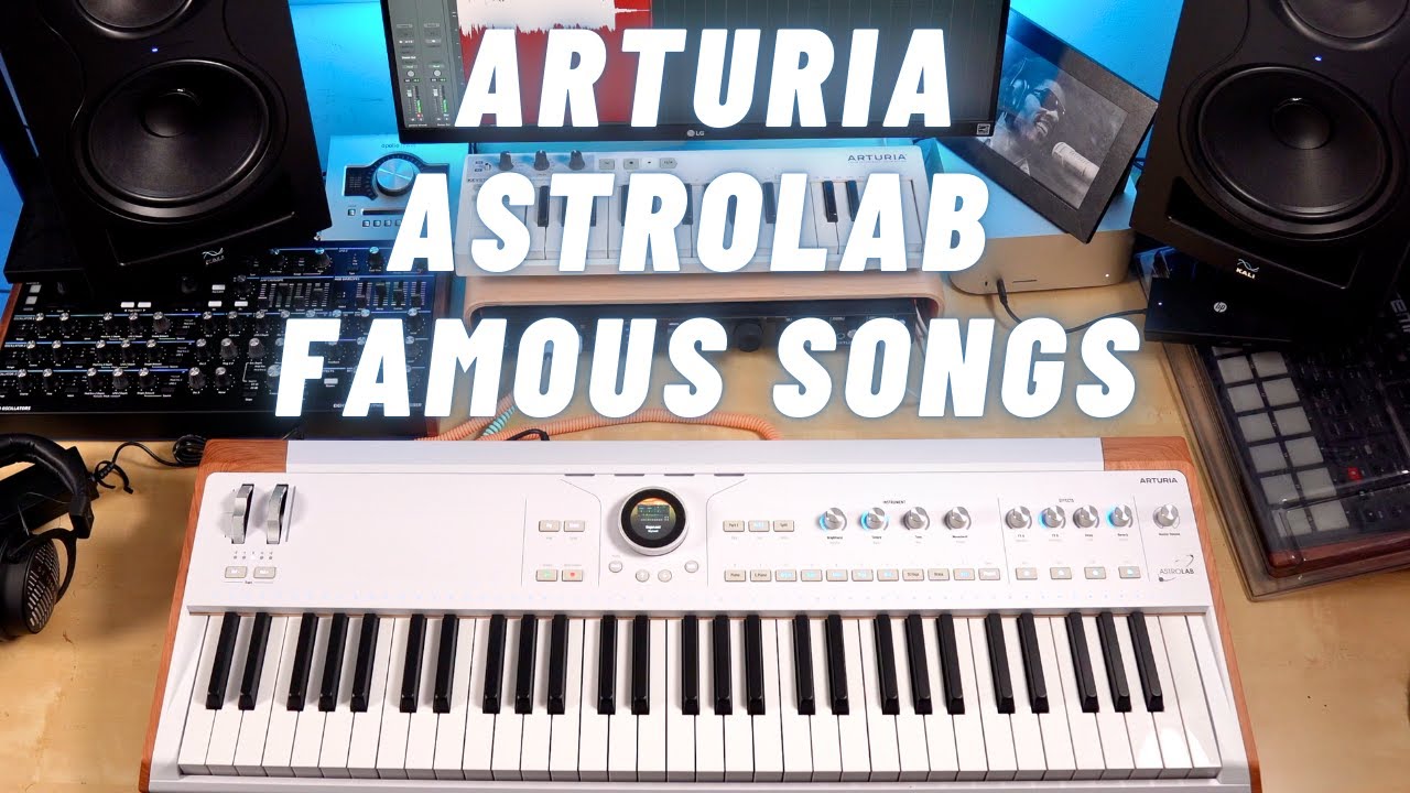 Arturia Astrolab Famous Songs and Sounds