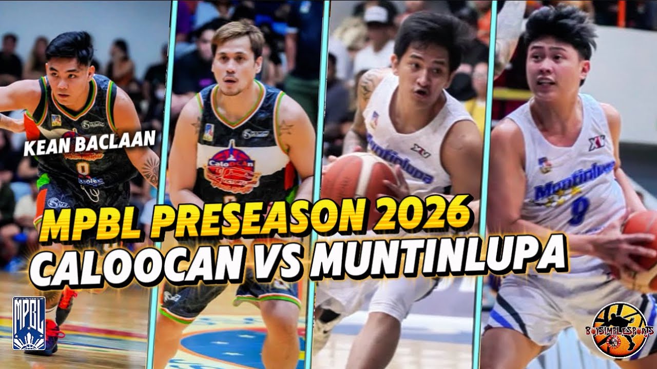 CALOOCAN VS MUNTINLUPA | MPBL PRE SEASON 2026 GAME HIGHLIGHTS 