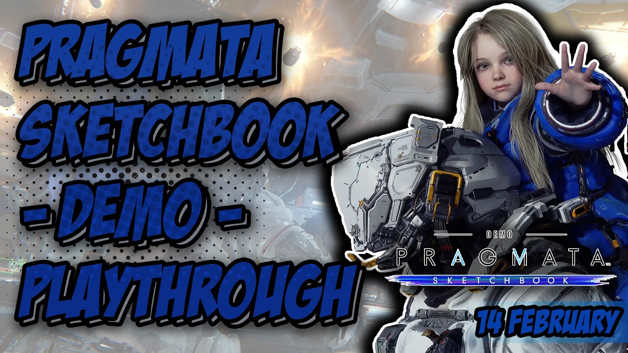 Pragmata Sketchbook Demo Playthrough! | 14/02