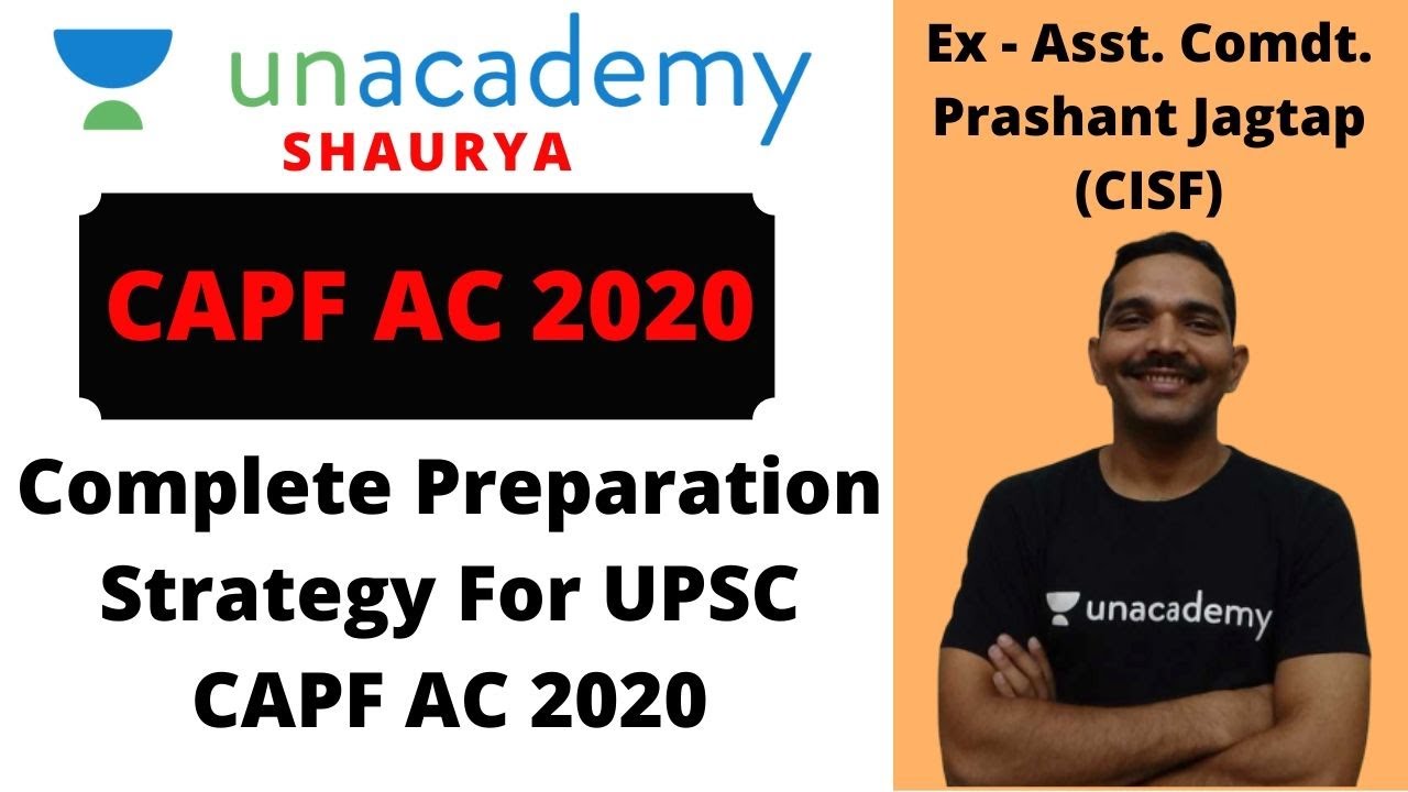 UPSC CAPF AC 2020 Strategy || GOAL CAPF AC 2020 || PREPARATION BY ASST. COMDT. PRASHANT JAGTAP, CISF