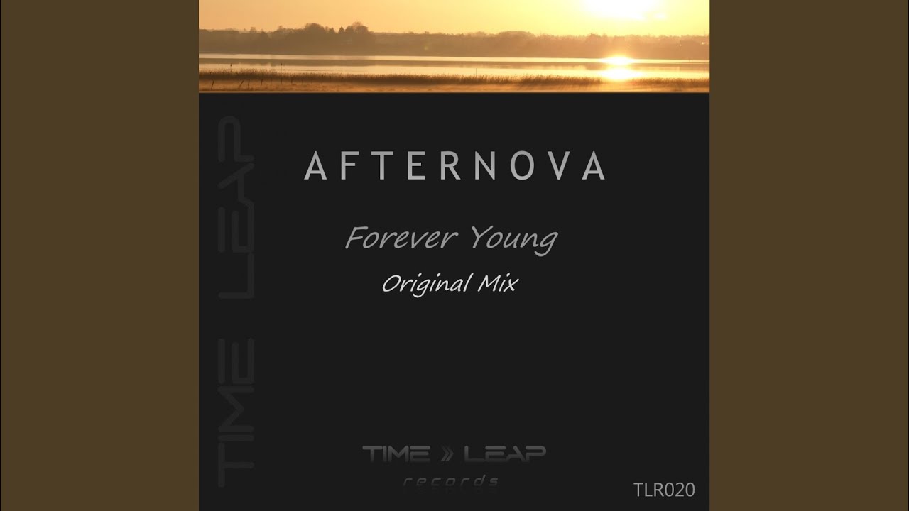 Forever Young (Original Mix)