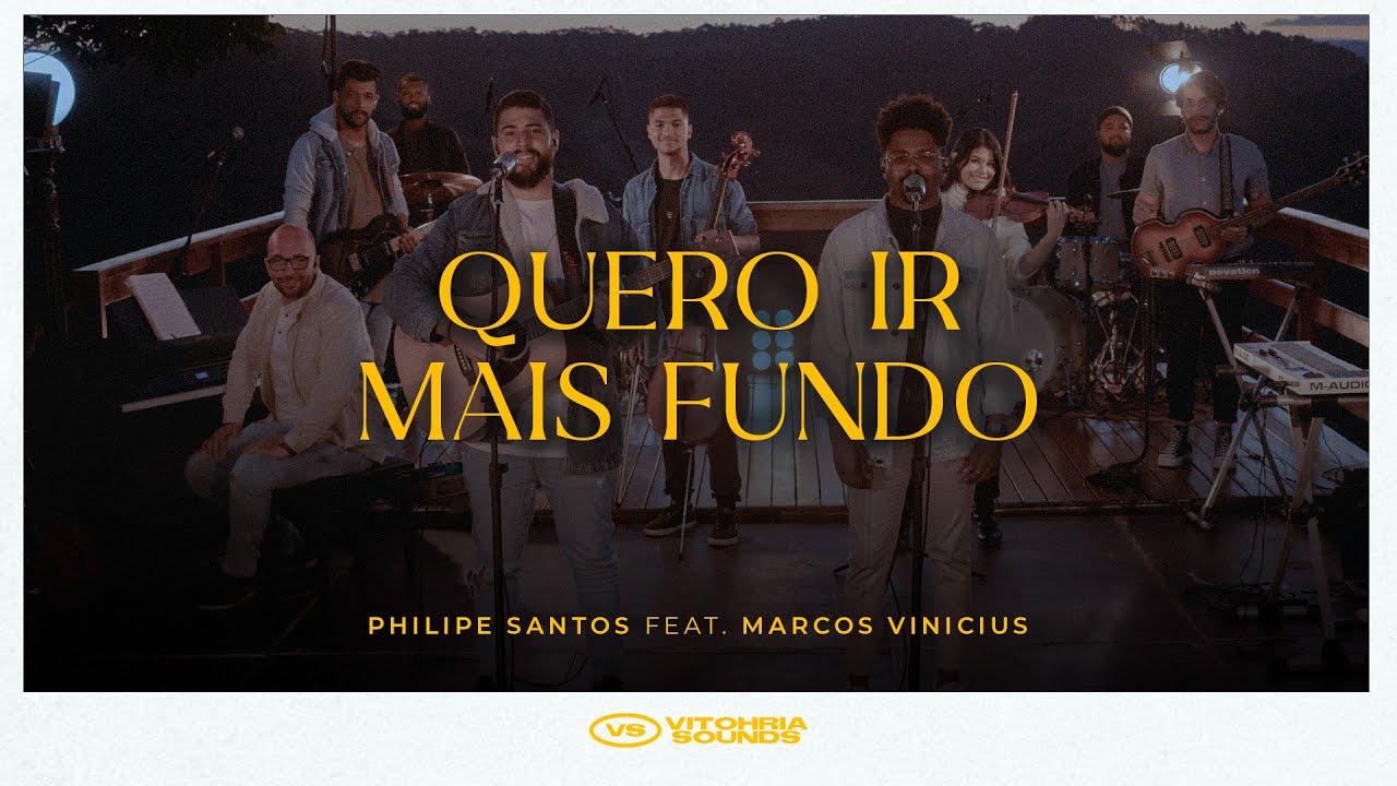 Quero ir mais fundo | Philipe Santos feat. Marcos Vinicius | Vitohria Sounds