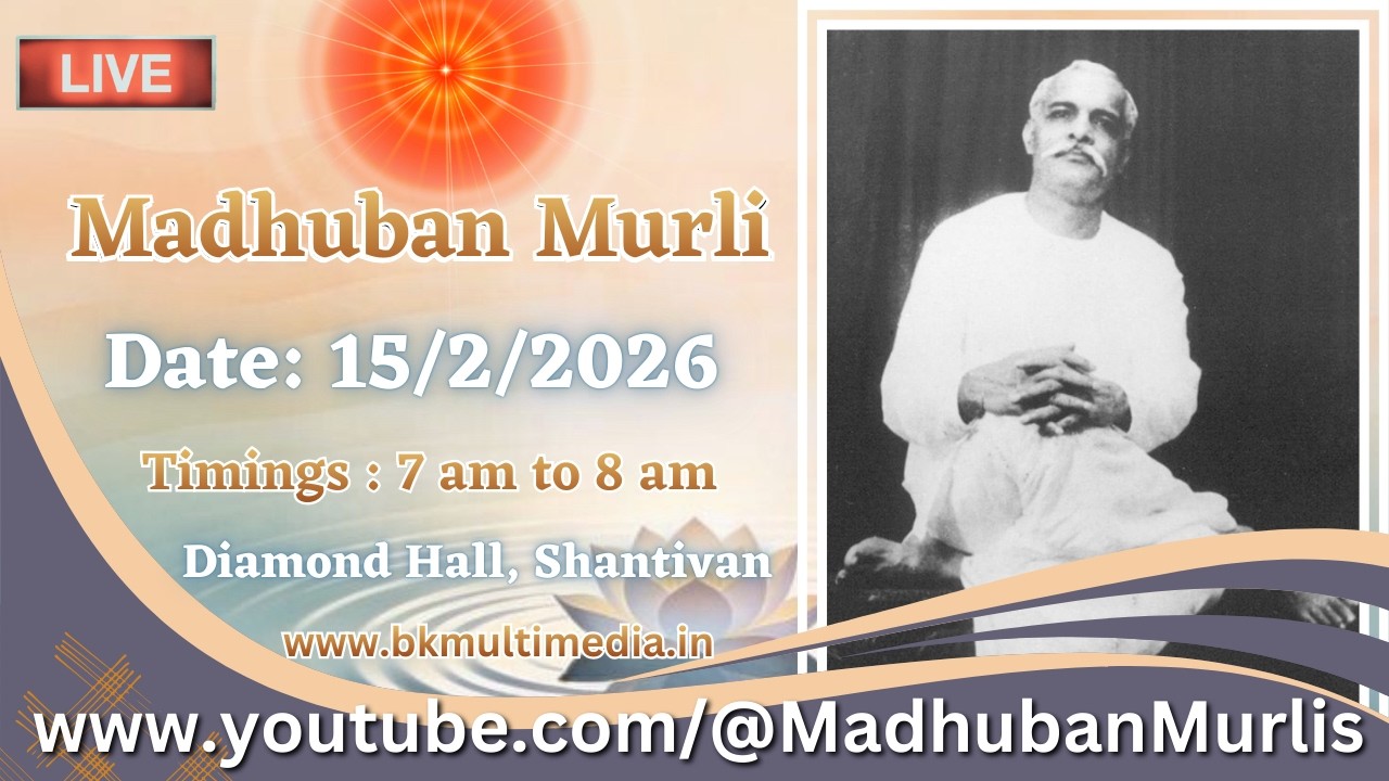 Madhuban Murli (English) LIVE - 15/2/2026 (Sunday 7.00 am to 8.00 am IST)