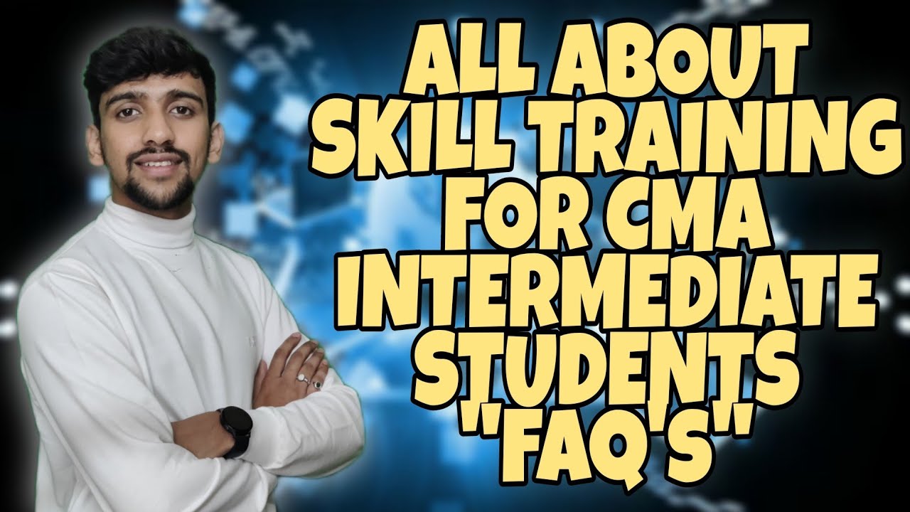 Skills Training for CMA intermediate students | All details