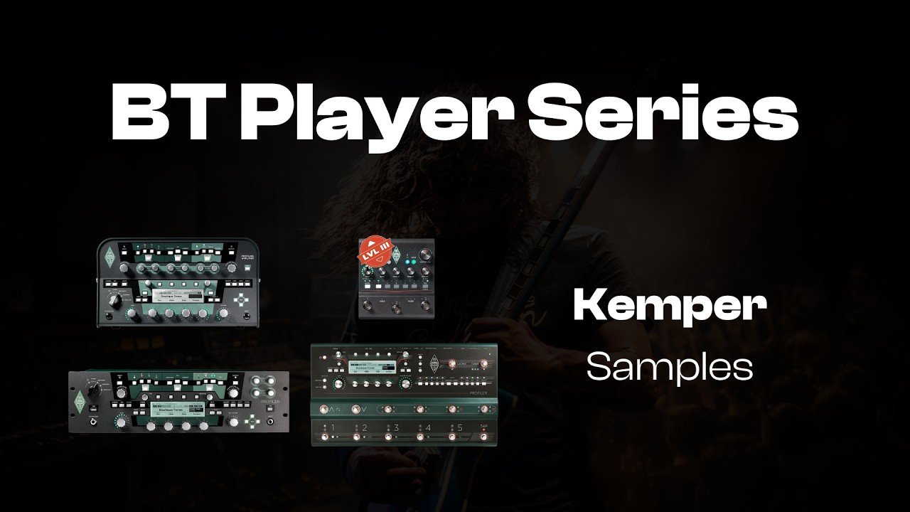BT Player Series | Kemper Head, Rack, Stage, Player Samples