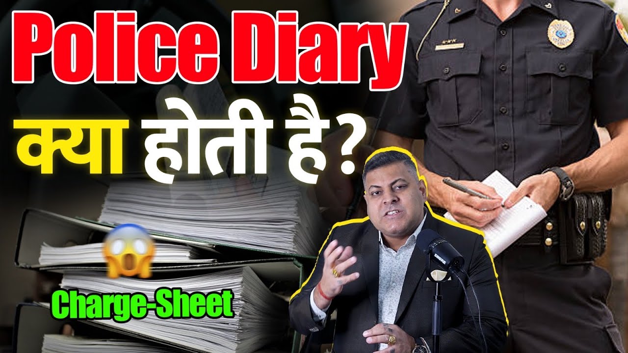 How does the police prepare a charge sheet? What is a police diary? A police charge sheet