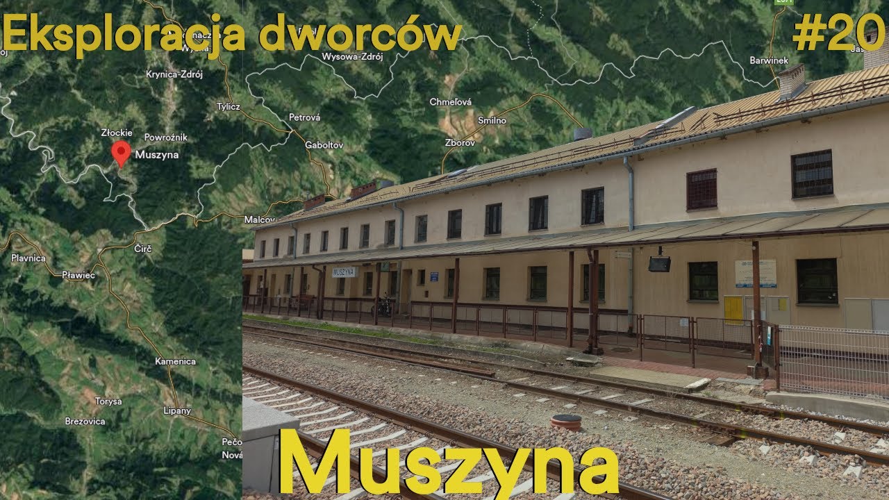 Eksploracja dworców #20 - Muszyna