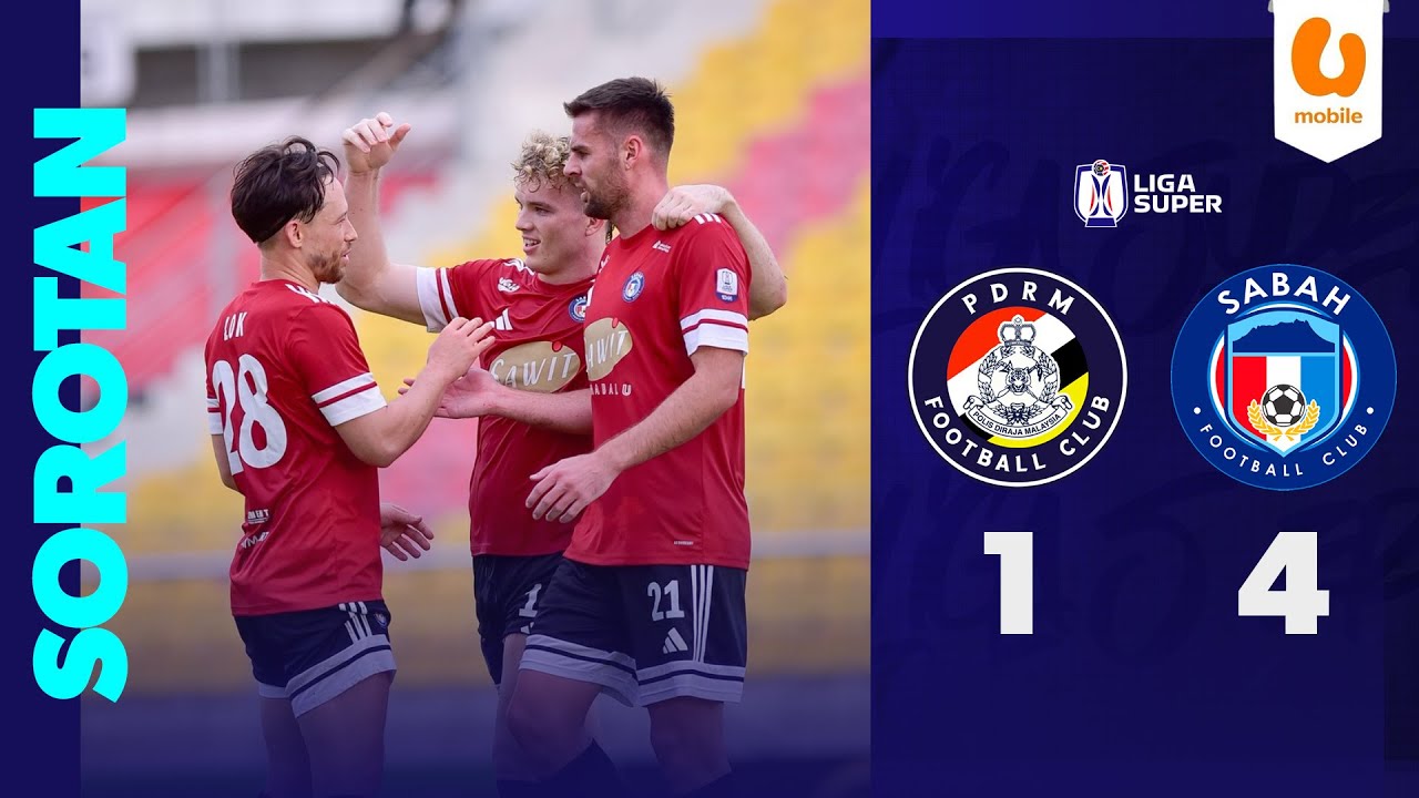 PDRM FC 1 - 4 Sabah FC | Sorotan Liga Super 2025/26