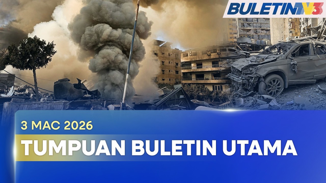 TUMPUAN BULETIN UTAMA | Iran, Lubnan Terus Dibedil