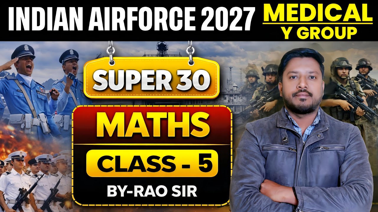 Airforce Maths Class-05 | Airforce 01/2027 | Airforce Y Group & Medical Assistant Paper 2027