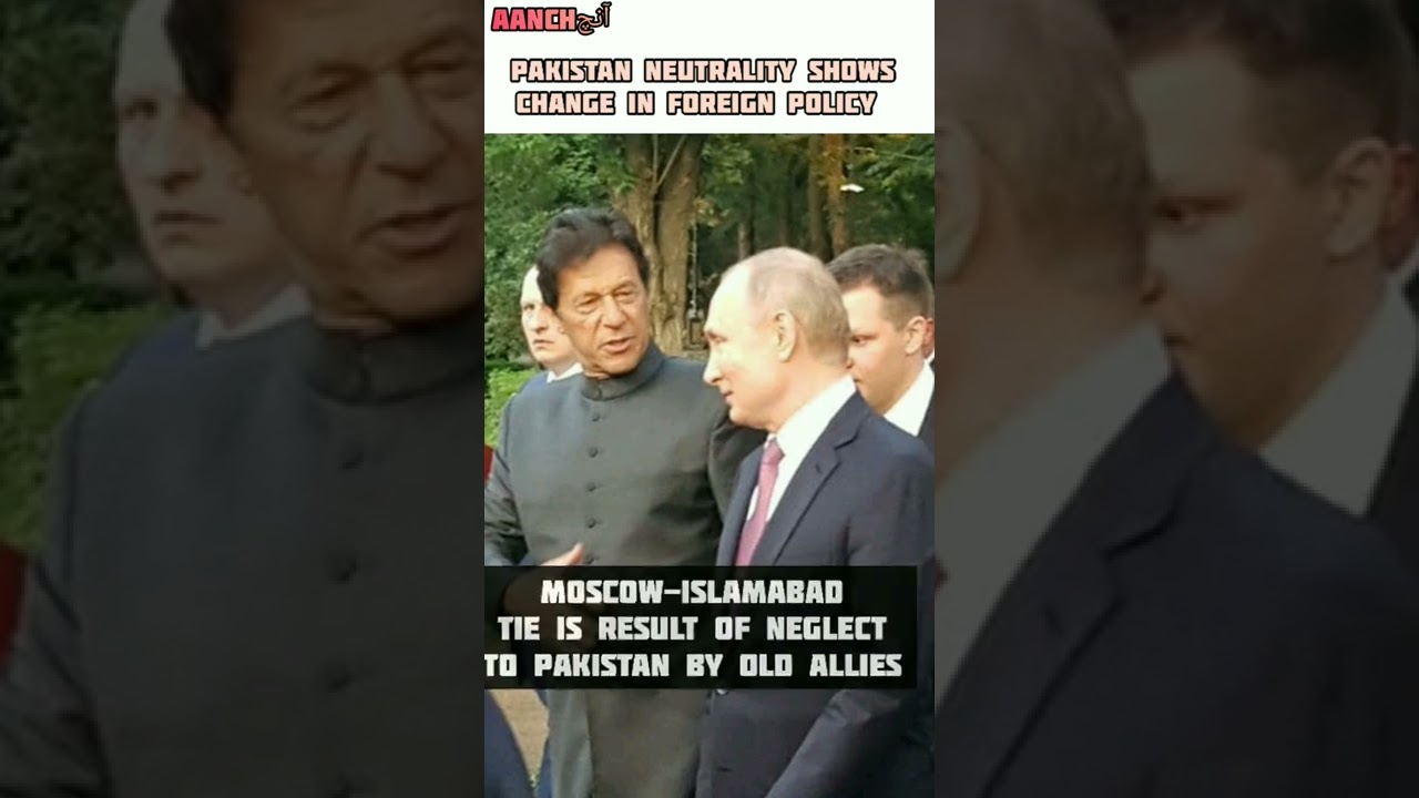 Pakistan neutrality towards Russia-Ukraine War