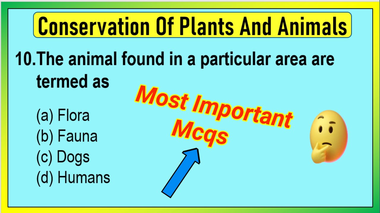 Best MCQ Class 8 Conservation of Plants and Animals  | 8th class science ch-7 Mcq | True or False