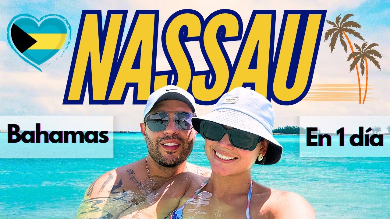 Qué hacer en 1 día en NASSAU, Bahamas | Parada de Crucero IMPERDIBLE