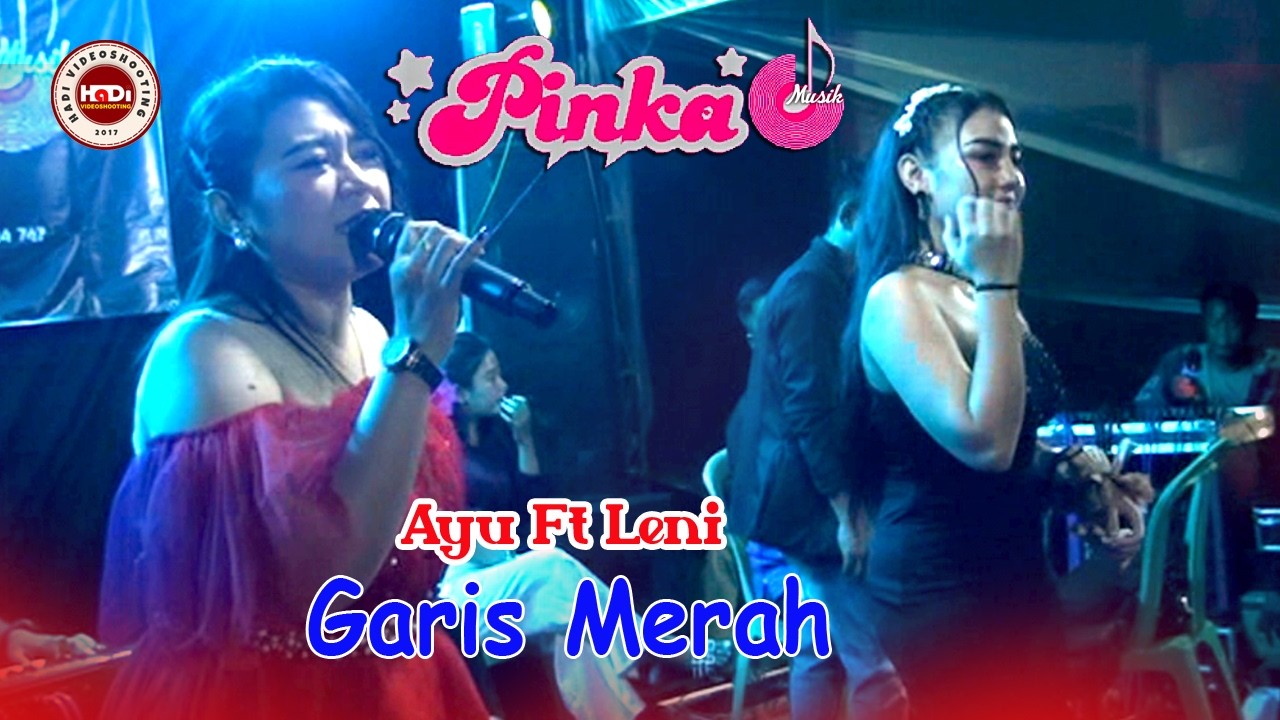 Ayu Ft Leni  # Garis Merah # PINKA MUSIK