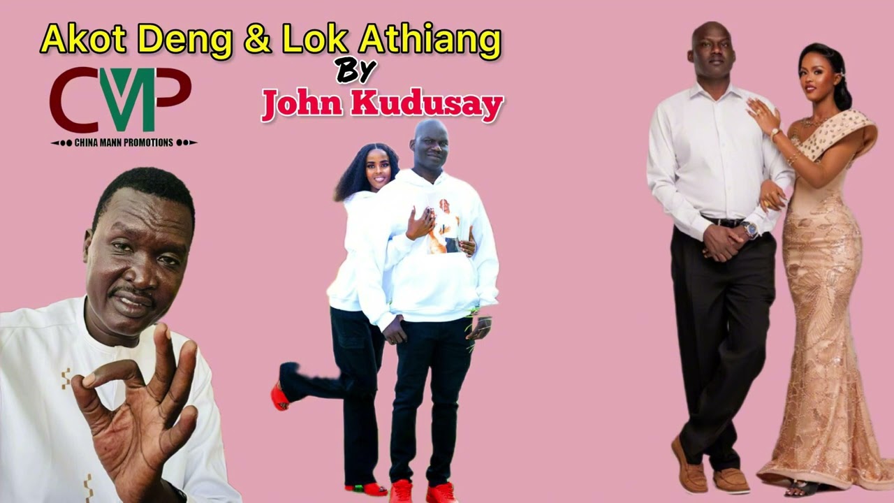 Akot Deng & Lok Athiang by John Kudusay ~ Wedding Song