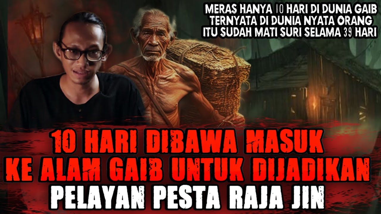 Mendadak KAYA RAYA ‼️ JADI PELAYAN DI PESTA 10 HARI DI ALAM GAIB...