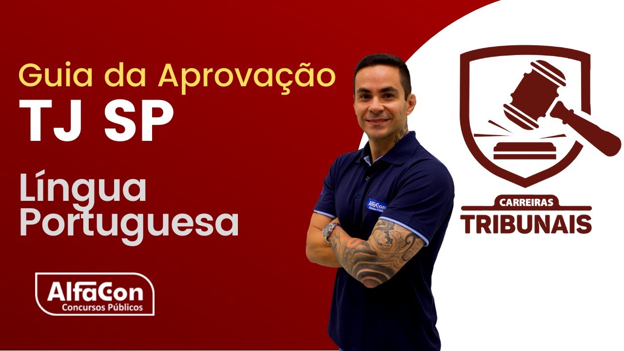 Aula de Língua Portuguesa - Guia da Aprovação TJ SP - AlfaCon
