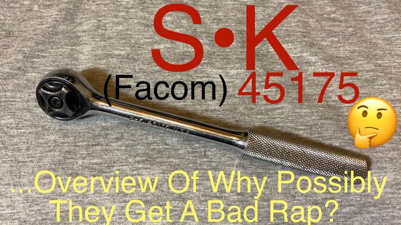 S•K (Facom)45175 Ratchet TEARDOWN And Examination Of Design, 3/8” Drive