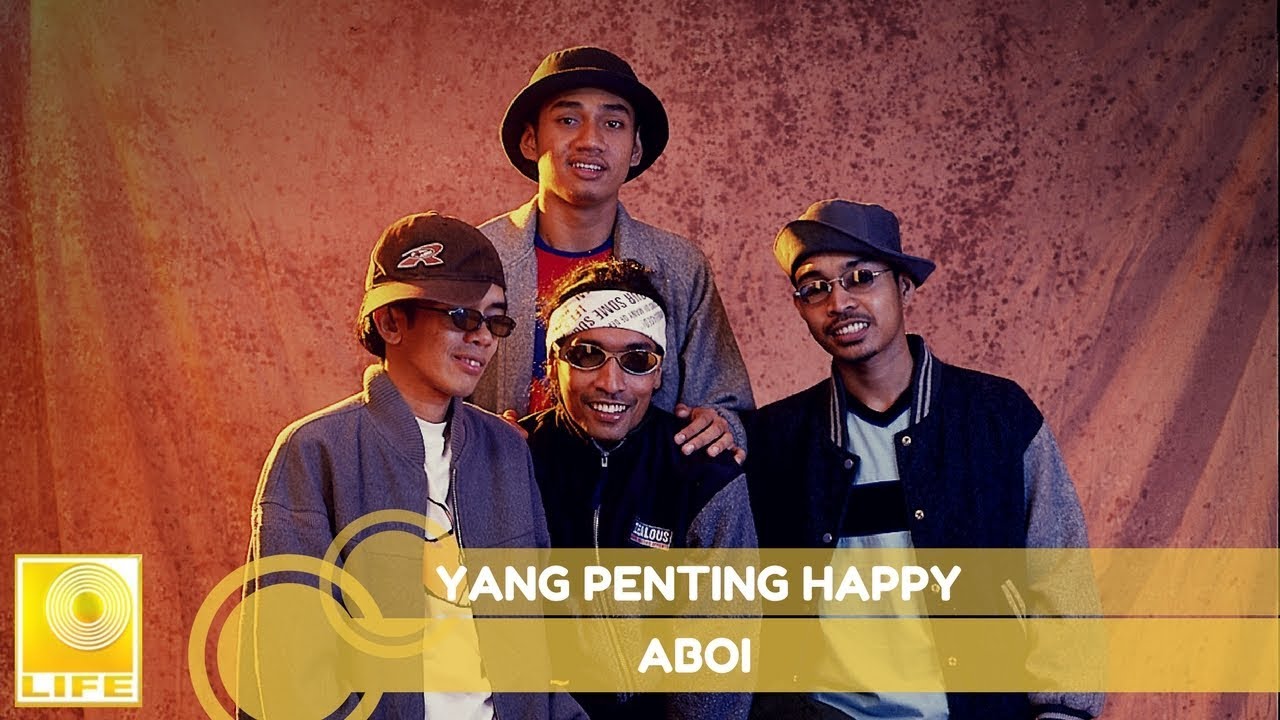 Aboi - Yang Penting Happy (Official Audio)