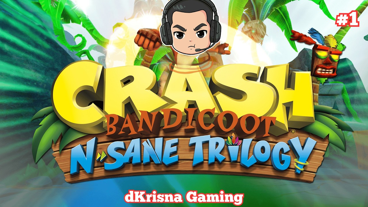 Puasa Day 4 - Main Crash Bandicoot N. Sane Trilogy dulu - part 1