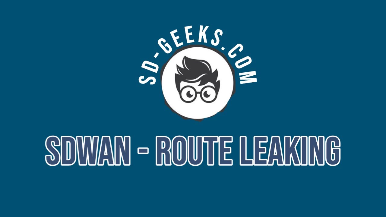 SDWAN - Route Leaking Live Lecture