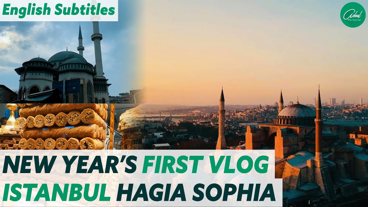 New Year’s first Vlog in  Istanbul - Hagia Sophia Mosque - Turkey 2023!