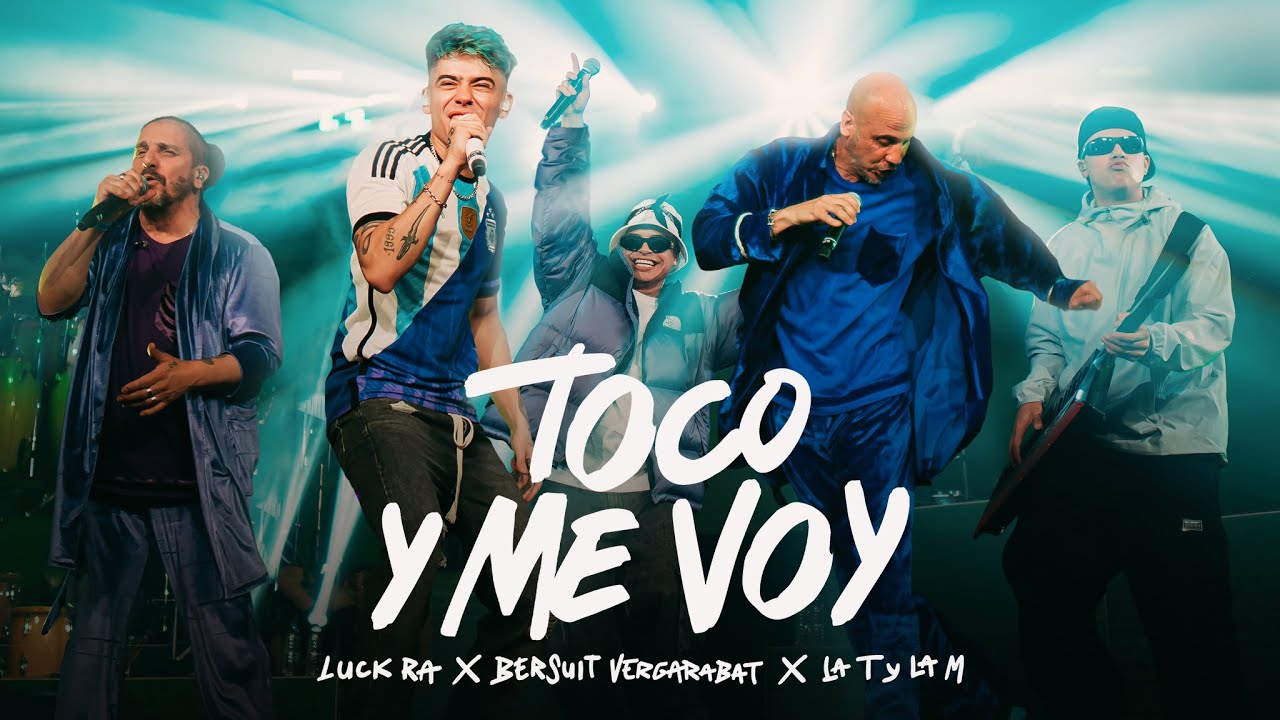 Luck Ra, Bersuit Vergarabat, La T y La M - TOCO Y ME VOY