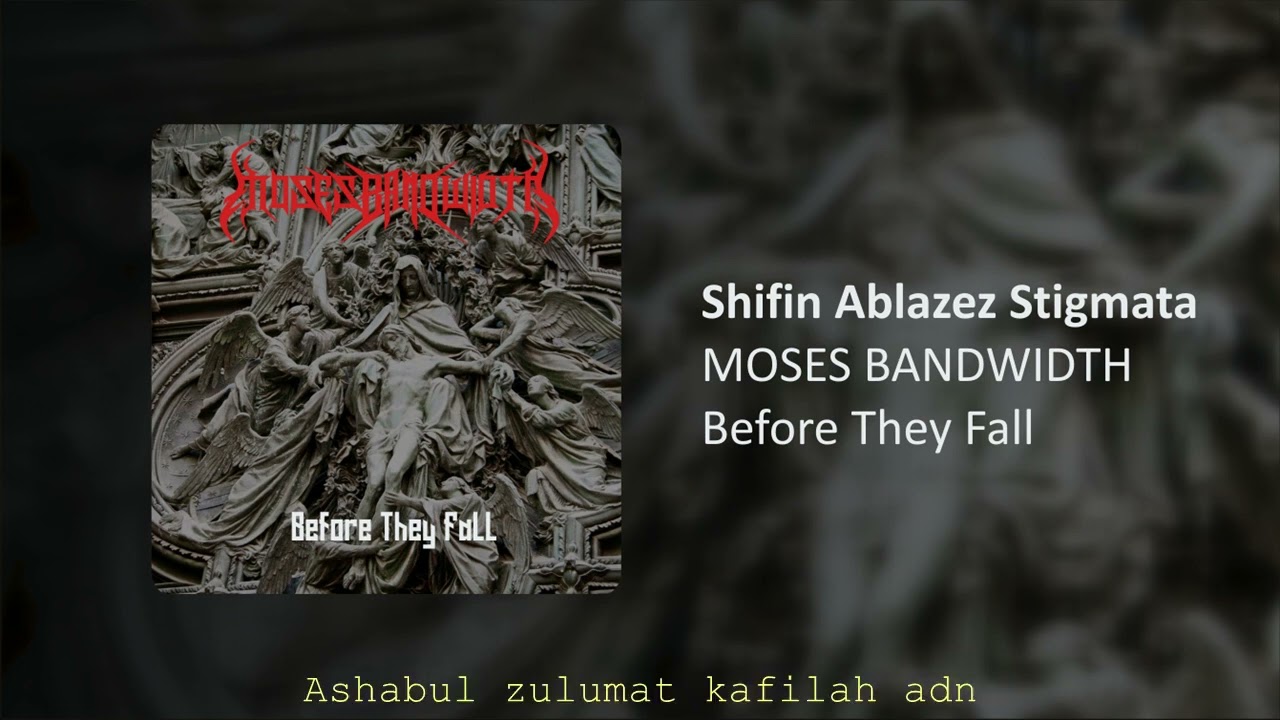 MOSES BANDWIDTH - SHIFIN ABLAZES STIGMATA