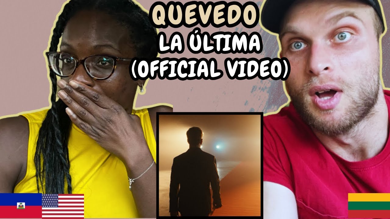 Quevedo - La Ultima Reaction (Music Video) | FIRST TIME HEARING LA ULTIMA