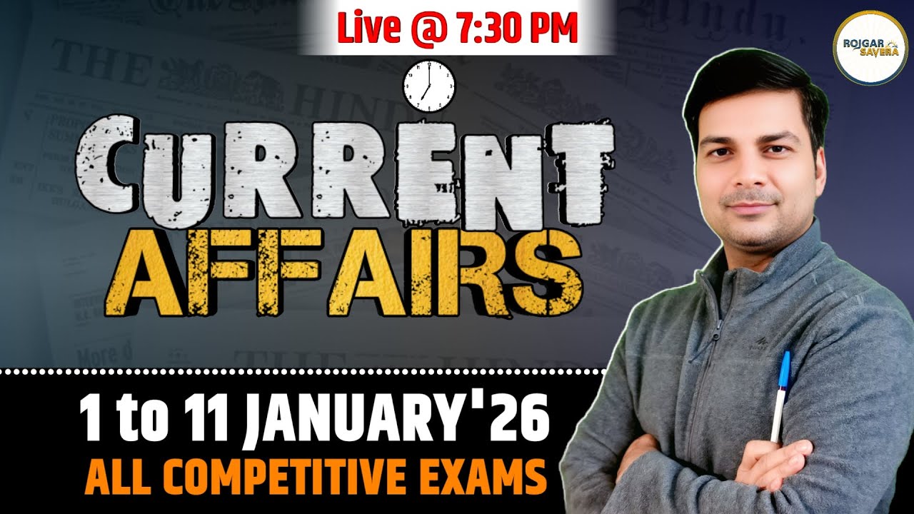 1 to 11 January 2026 Current Affairs Update in Hindi | Daily Current Affairs by @RojgarSavera