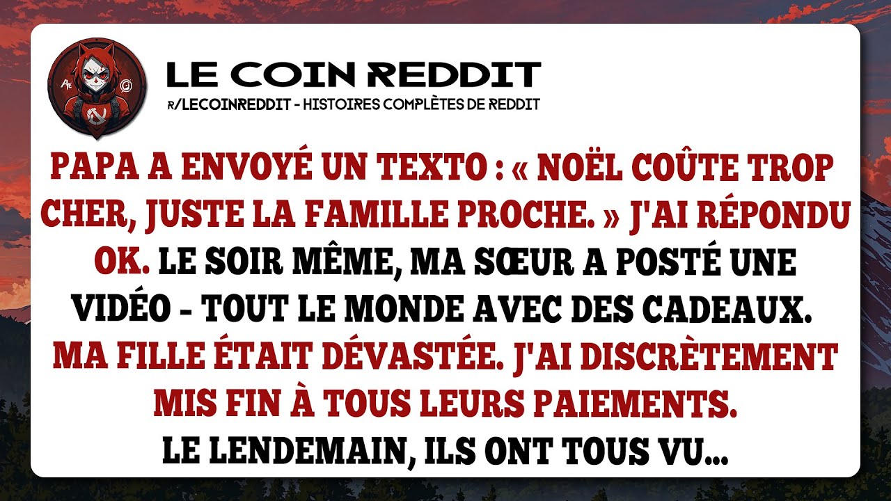 Papa a envoyé un texto : « Noël coûte trop cher, juste la famille proche. » J'ai répondu OK...