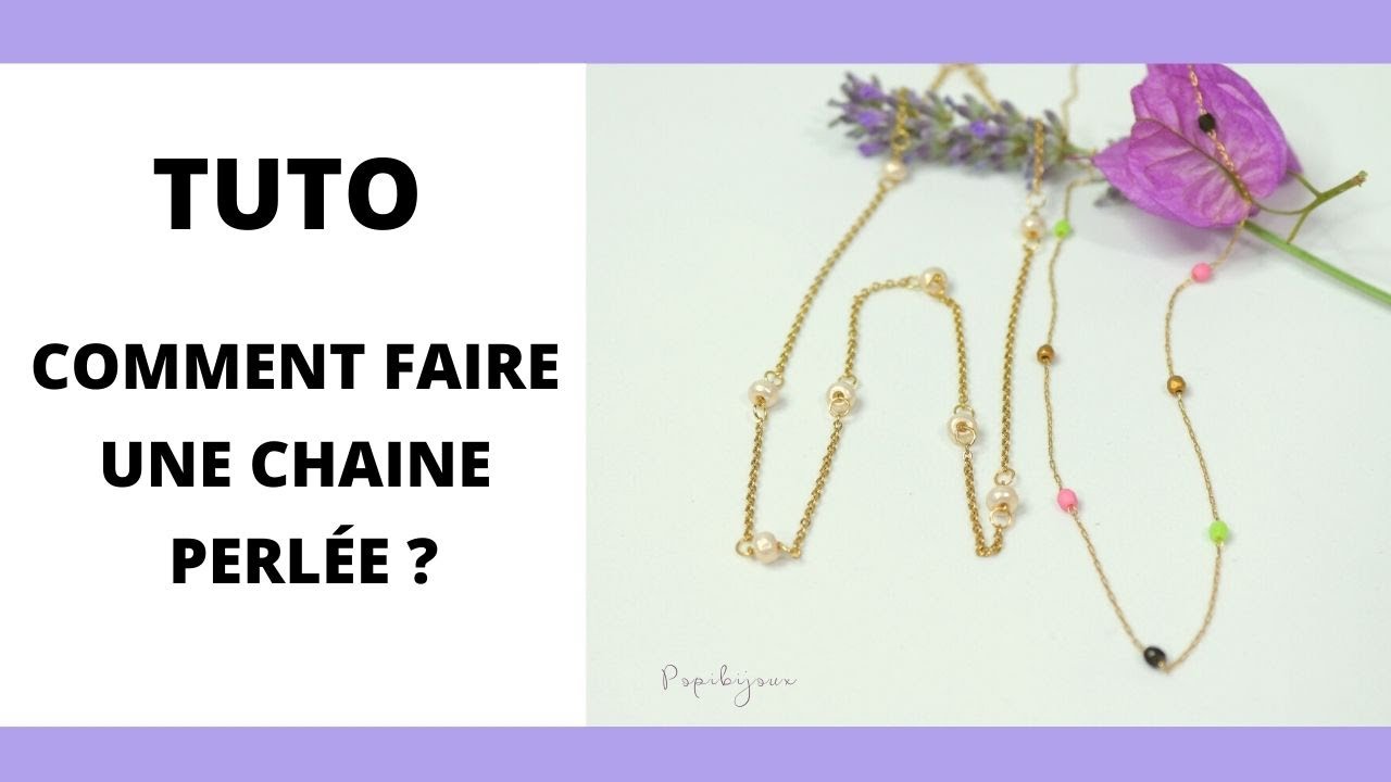 TUTO COMMENT FAIRE UNE CHAINE PERLEE ?