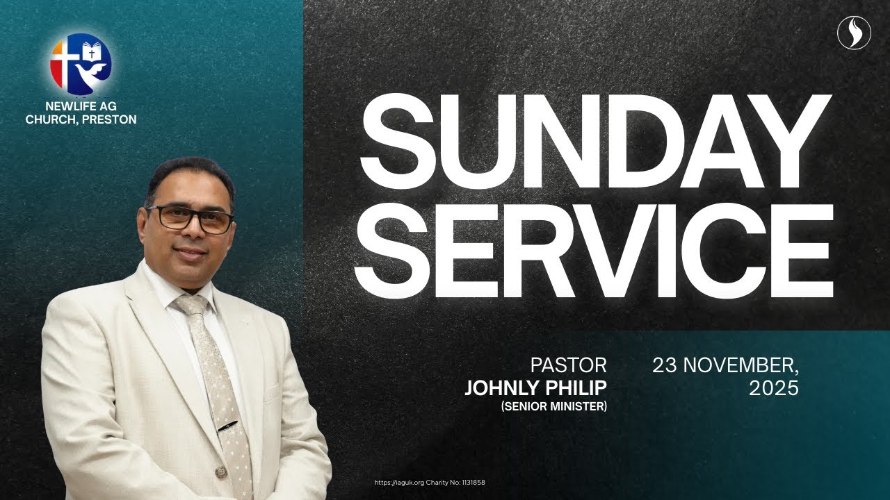 SUNDAY SERVICE | 23/11/2025  | NEWLIFE AG CHURCH | PRESTON PENTECOSTAL CHURCH