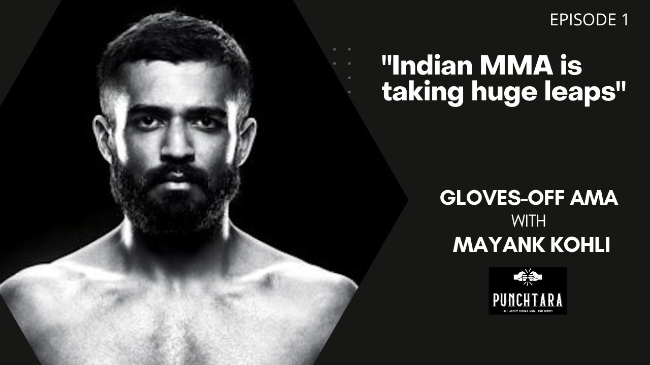 Indian MMA Podcast | Episode 1| Mayank Kohli | Indian MMA Fighter Interview | Mixed Martial Arts |