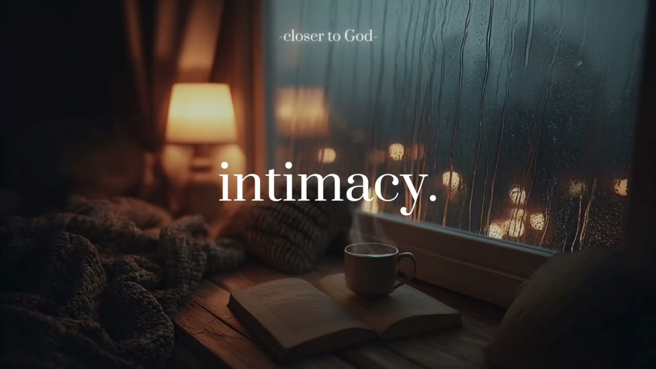 INTIMACY- Soaking worship instrumental | Prayer and Devotional