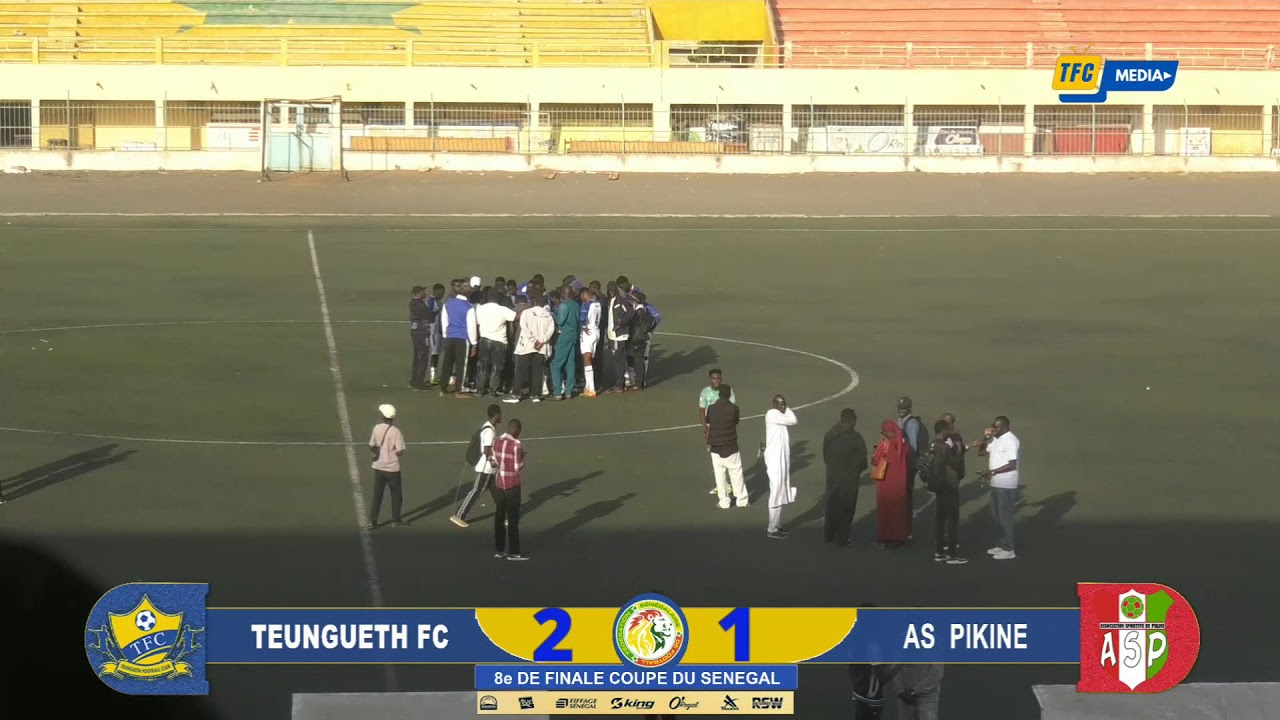 [LIVE]TFC 🆚 AS PIKINE 1/8EME DE FINALE COUPE DU SENEGAL