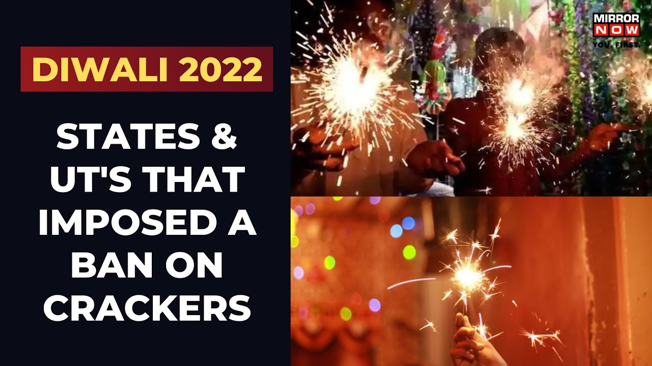 Diwali Cracker Ban | Indian States & UTs That Imposed a Ban on Firecrackers | Diwali 2022