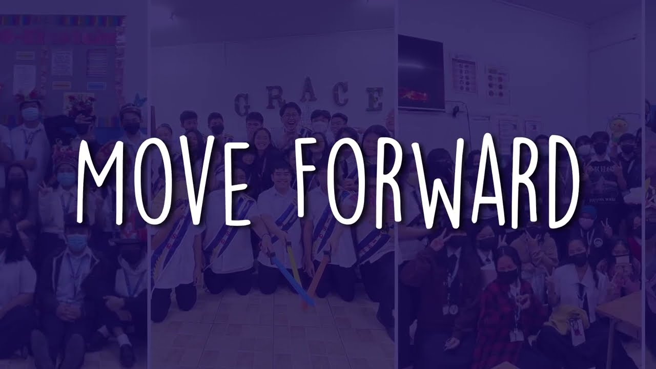 &ldquo;MOVE FORWARD&rdquo; GRADE 10 COMPLETION SONG & TRIBUTE VIDEO S.Y. 2021-2022