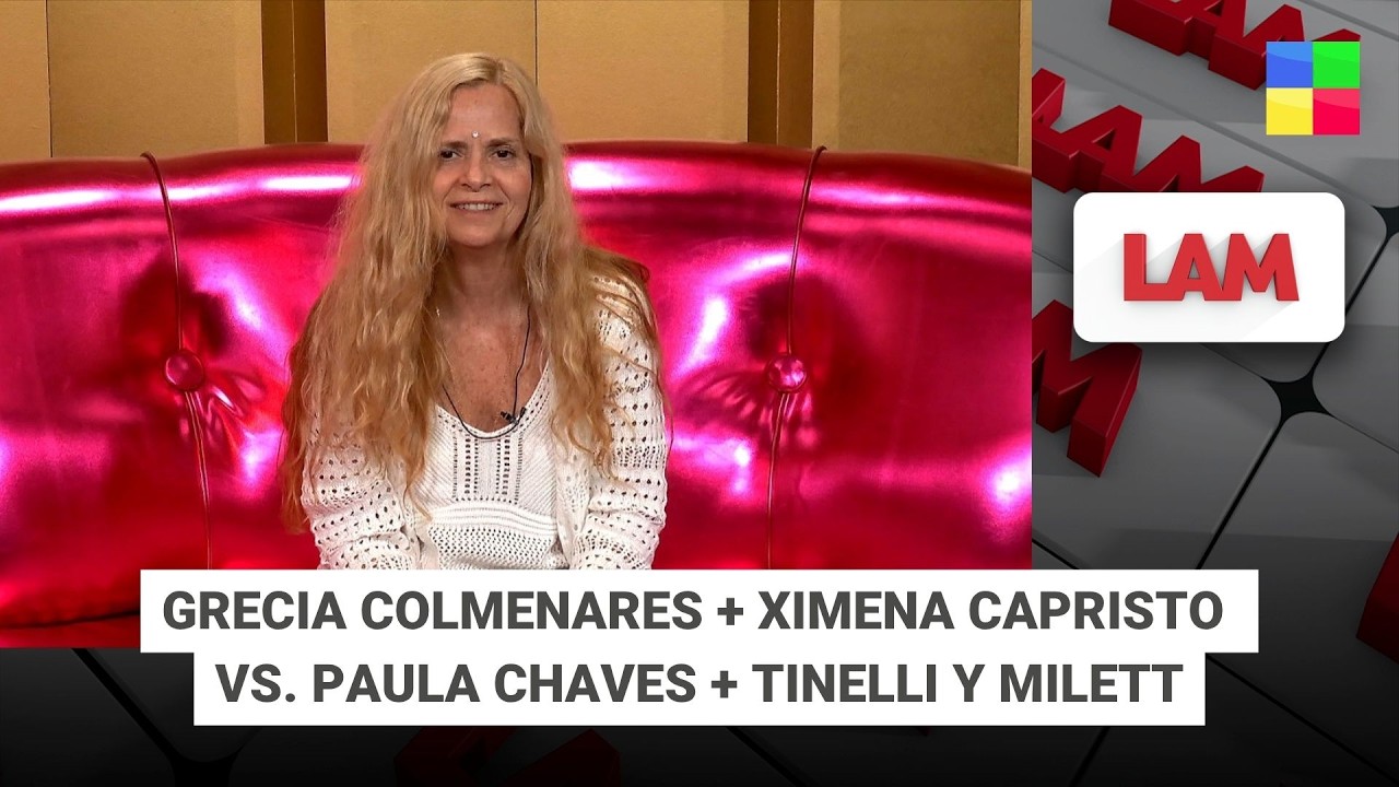 GRECIA COLMENARES + CAPRISTO VS. PAULA CHAVES + TINELLI Y MILETT#LAM | Programa completo (15/04/26)