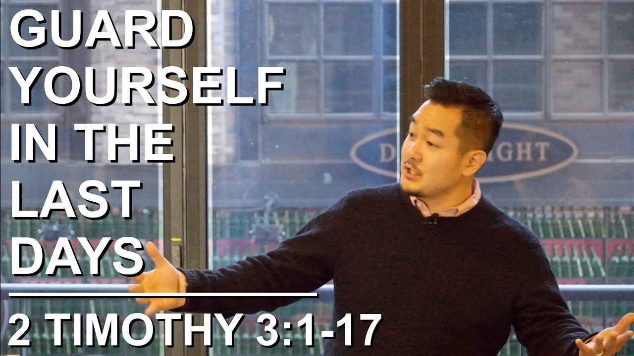 Guard Yourself in the Last Days | 2 Timothy 3:1-17 | Live For Something Greater 2019 (Part 1)