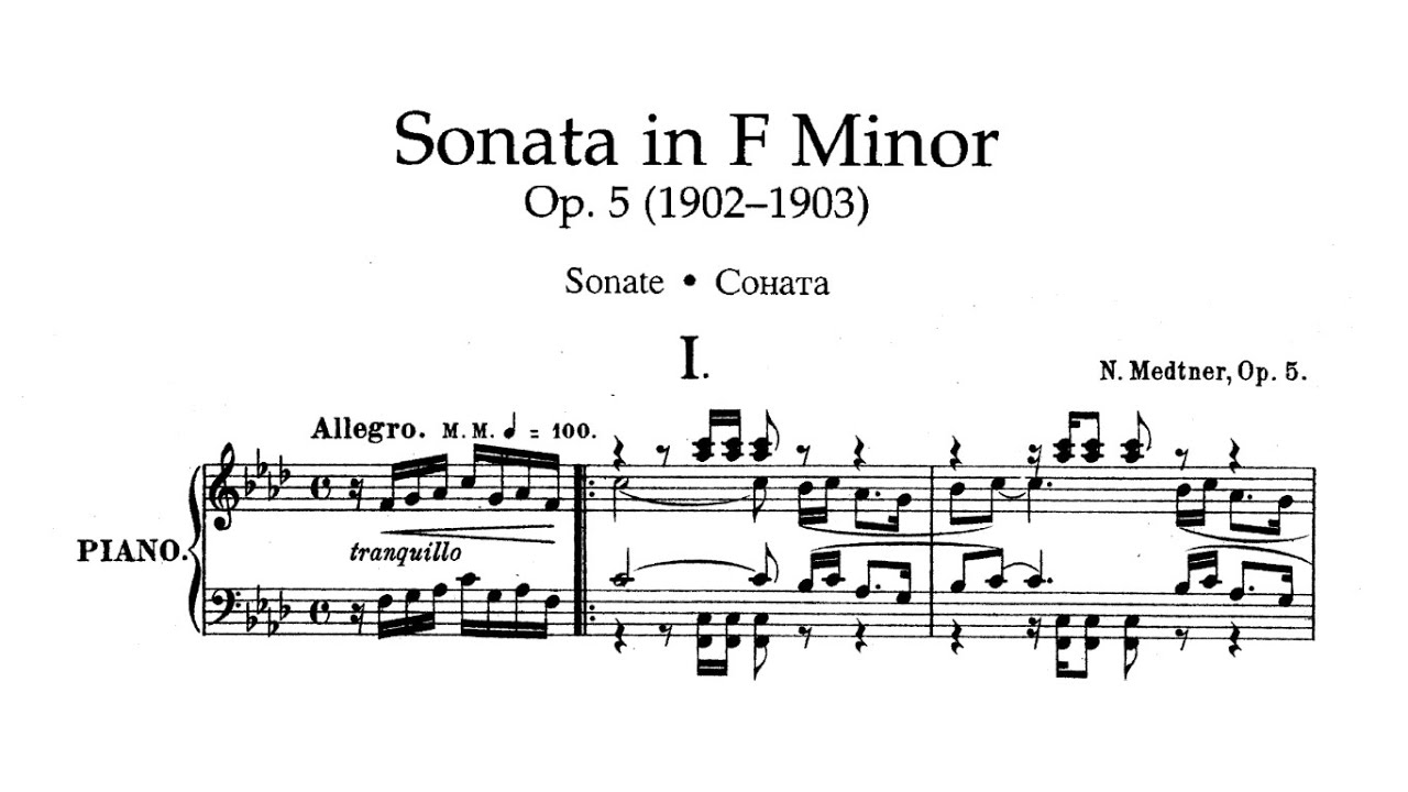 Nikolai Medtner - Piano Sonata in F minor, Op. 5 [with score]