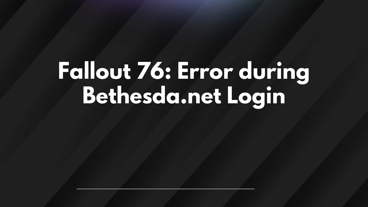 Fallout 76: Ошибка при входе в Bethesda.net