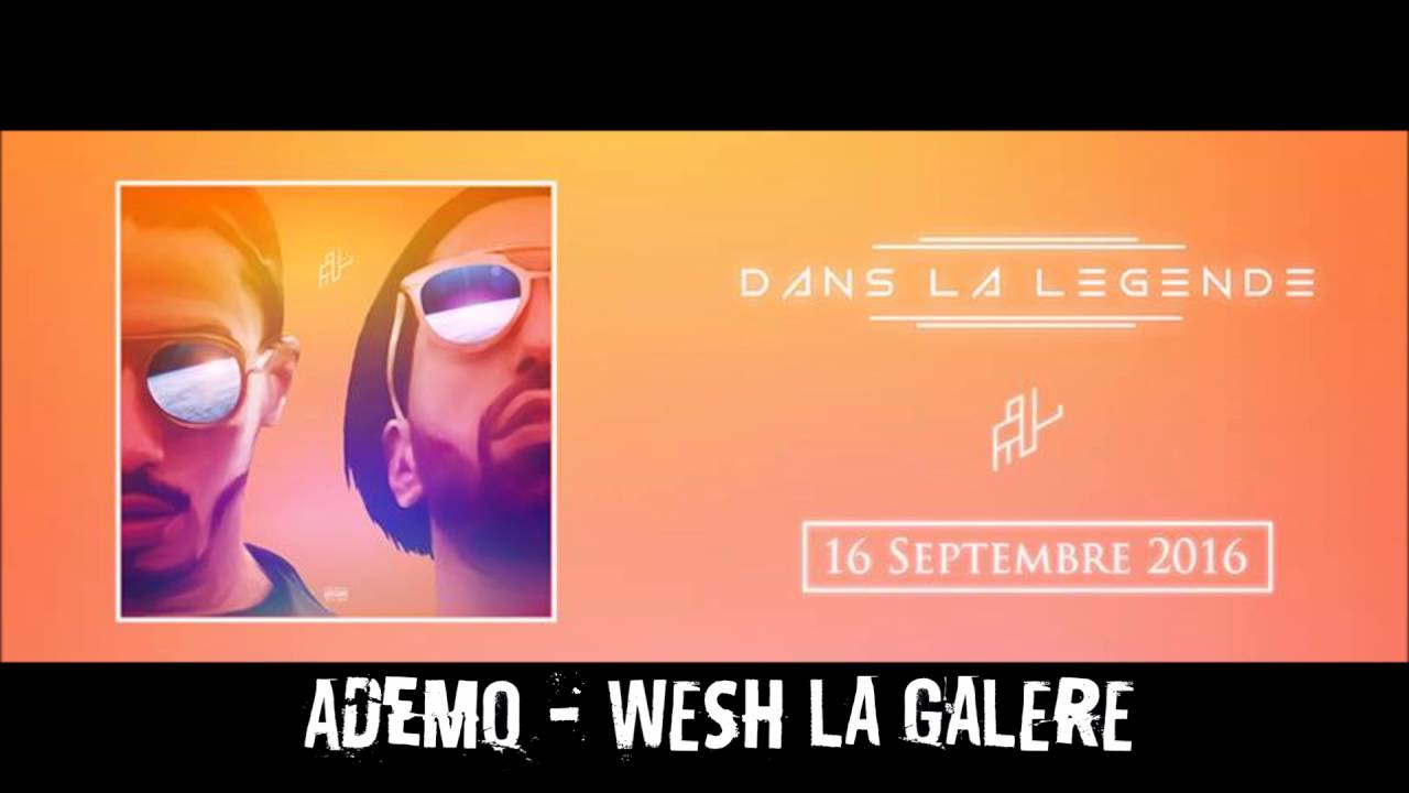 ADEMO (PNL) - WESH LA GALERE