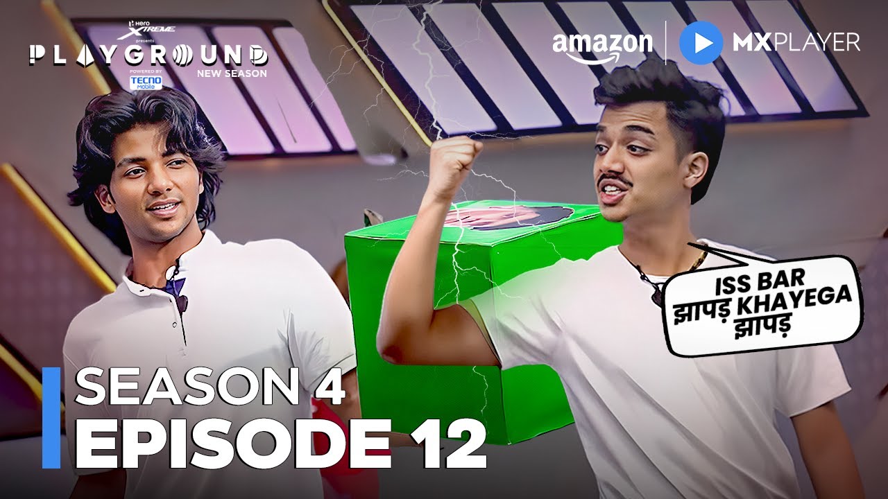 Playground Season 4 Full Episode 12 | Vaibhav, Pankhu, Unnati | Amazon MX Player