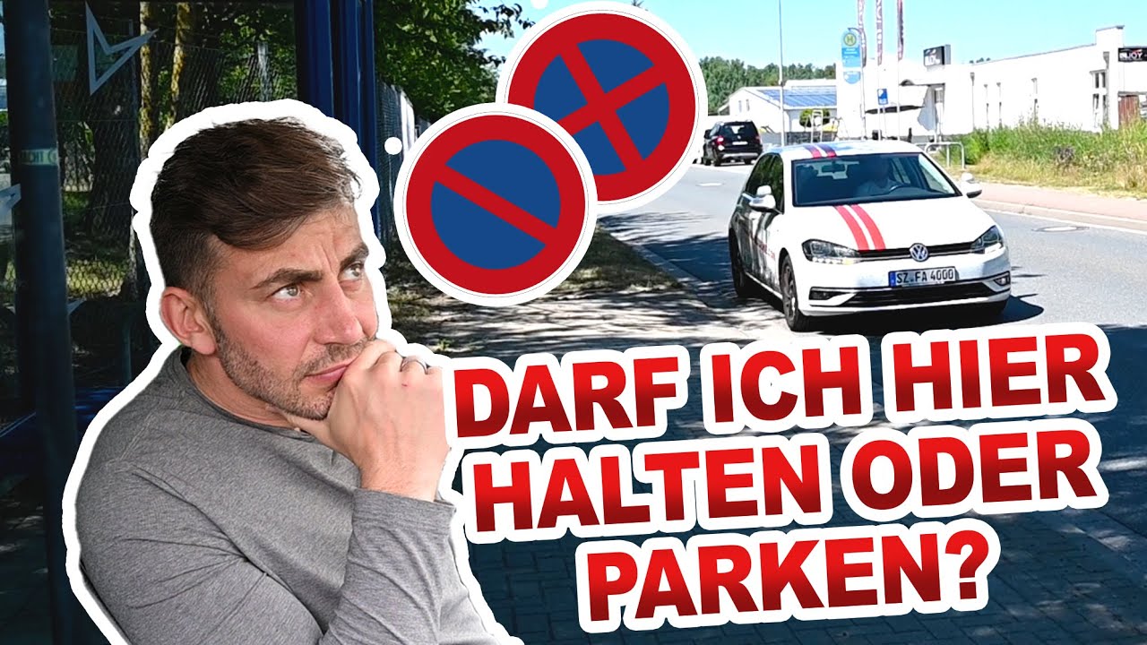 Halten, Parken, Warten & Liegenbleiben + HALTEVERBOTE & PARKVERBOTE 🚫