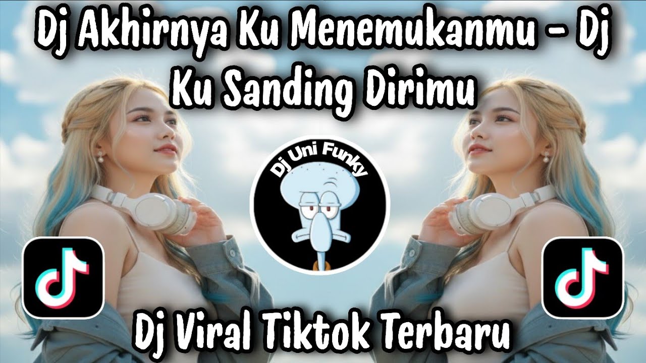 DJ KU SANDING DIRIMU - DJ AKHIRNYA KU MENEMUKANMU / DJ VIRAL TIKTOK TERBARU 2026 YANG DI CARI ORANG