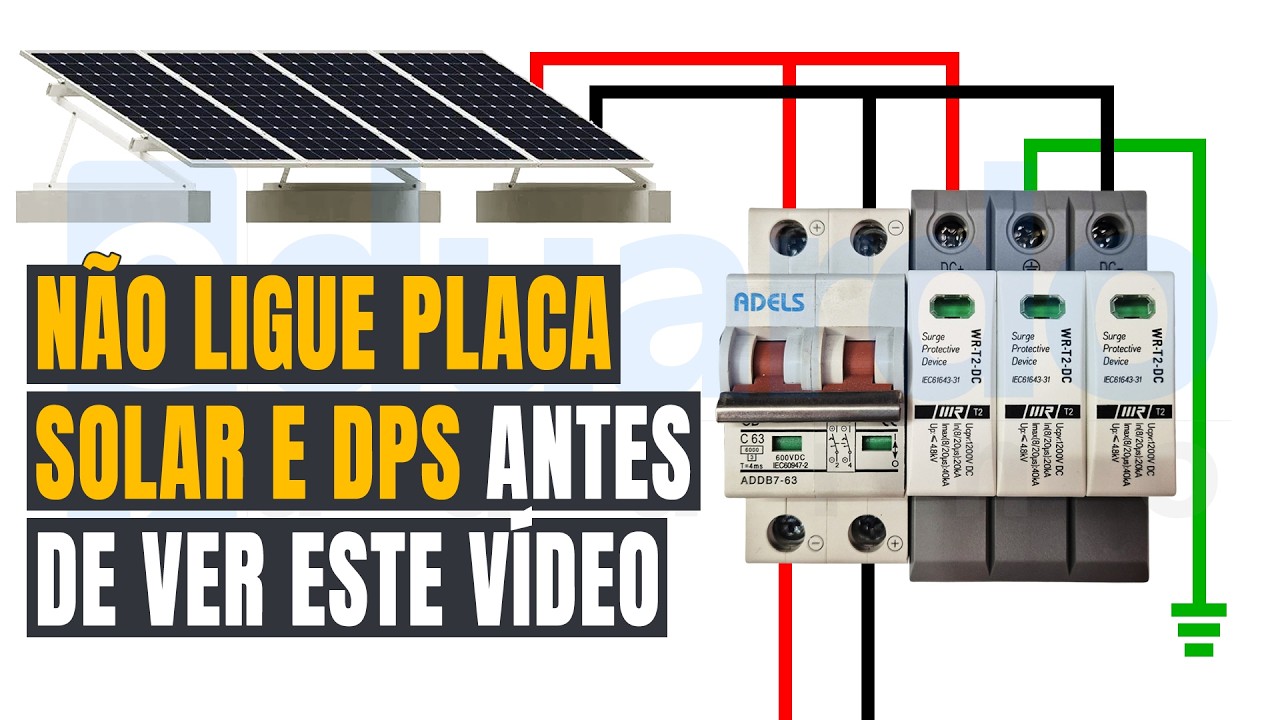 3 Dicas de COMO Ligar DPS e Placa Solar da FORMA CERTA | Energia Solar Fotovoltaica