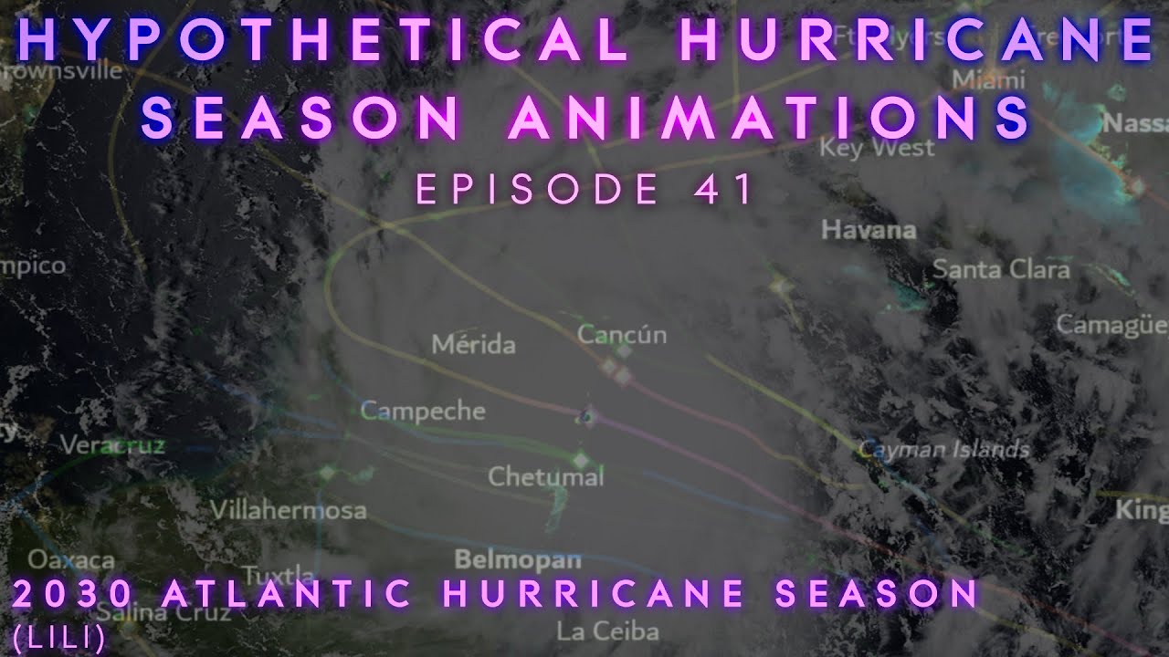 2030 Hypothetical Atlantic Hurricane Season Animation (Lili)