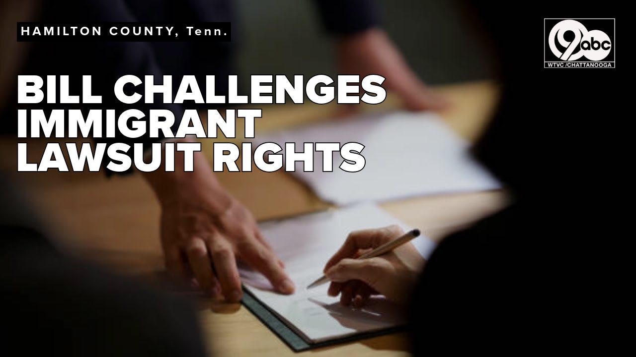 Tennessee bill challenges immigrant lawsuit rights, sparks 14th amendment concerns